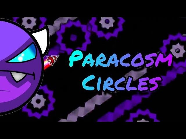 Geometry Dash Paracosm Circles
